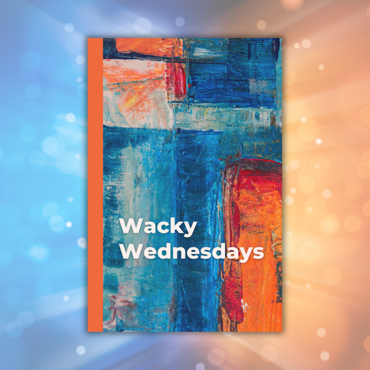 Weekly_Day_Journals_Wacky_Wednesdays_Abstract_Bricks_front_cover; abstract orange, blues and red cover, white text title, orange spine; with a orange and blue sparkly lights