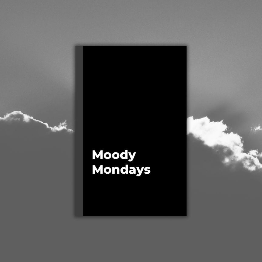 Moody Mondays: A Shadow & Light Weekly Day Journal