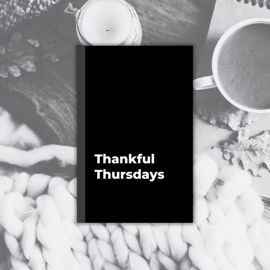 Thankful Thursdays: A Shadow & Light Weekly Day Journal