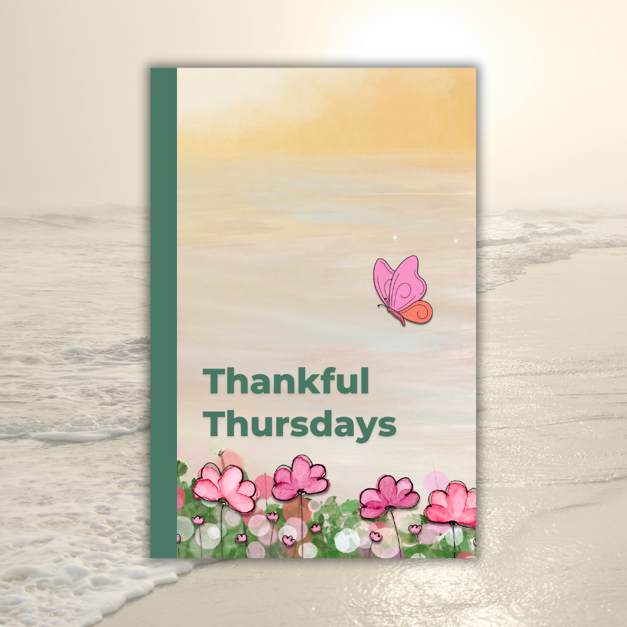 Weekly_Day_Journals_Thankful_Thursdays_Whimsy_Waters_front_cover; faded, golden seaside and bright pink and white flowers with grass and bright pink and salmon cartoon butterfly and a green spine; a golden bright beach scene image in the back 